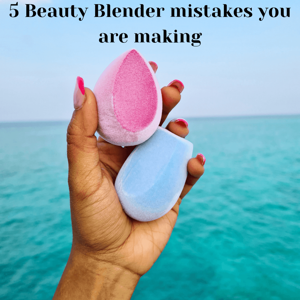 5 Beauty Blender Mistakes You Are Making